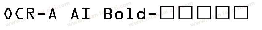 OCR-A AI Bold字体转换